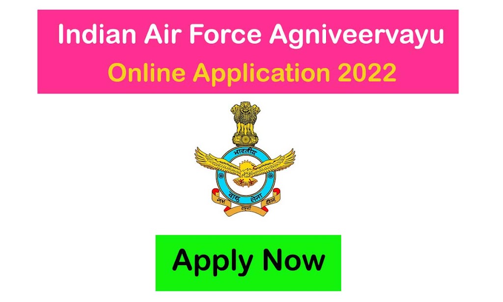 Indian Air Force Agniveer Vayu 2022 Application Form Online Sarkari Jobs World 